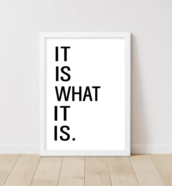MMIST%20"IT%20IS%20WHAT%20IT%20IS"%20%20Framed%20Motivational%20Quotes%20wall%20art%20Inspirational%20quotes%20Living%20room%20wall%20art%20Motivation%20Positive%20quotes%20word%20art%20-%20Image%205