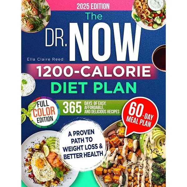 The Dr. Now 1200-Calorie Diet Plan: A Proven Path to Weight Loss and Better Health with Dr. Nowzaradan’s Balanced Meal Formula—365 Days of Easy, Affordable, and Delicious Recipes