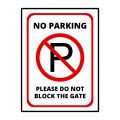 No Parking Please Do Not Block The Gate Sign Board - FOAM BOARD MATERIAL. 