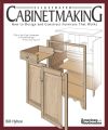 Illustrated Cabinetmaking: How to Design and Construct Furniture That Works - 9781565233690. 