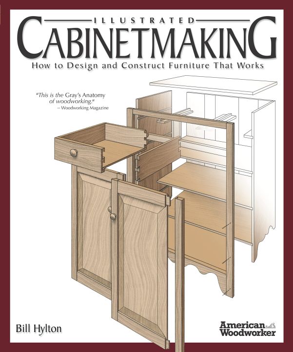 Illustrated Cabinetmaking: How to Design and Construct Furniture That Works - 9781565233690