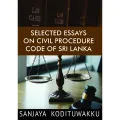 Selected Essays on Civil Procedure Code of Sri Lanka. 