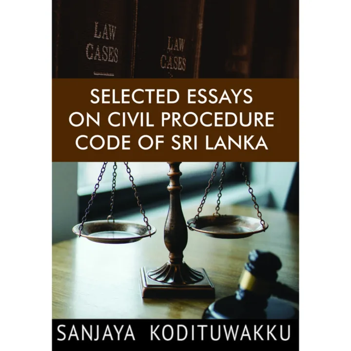 Selected Essays on Civil Procedure Code of Sri Lanka
