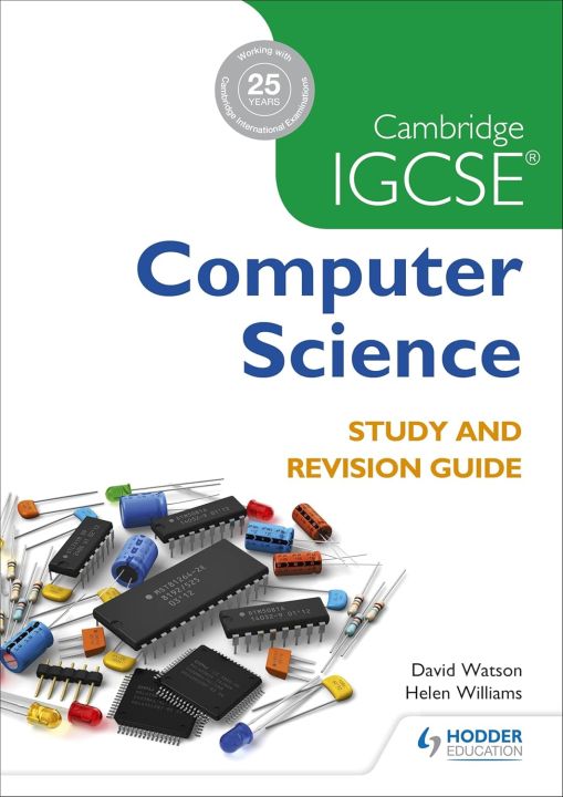 Cambridge IGCSE Computer Science Study and Revision Guide: Hodder Education Group