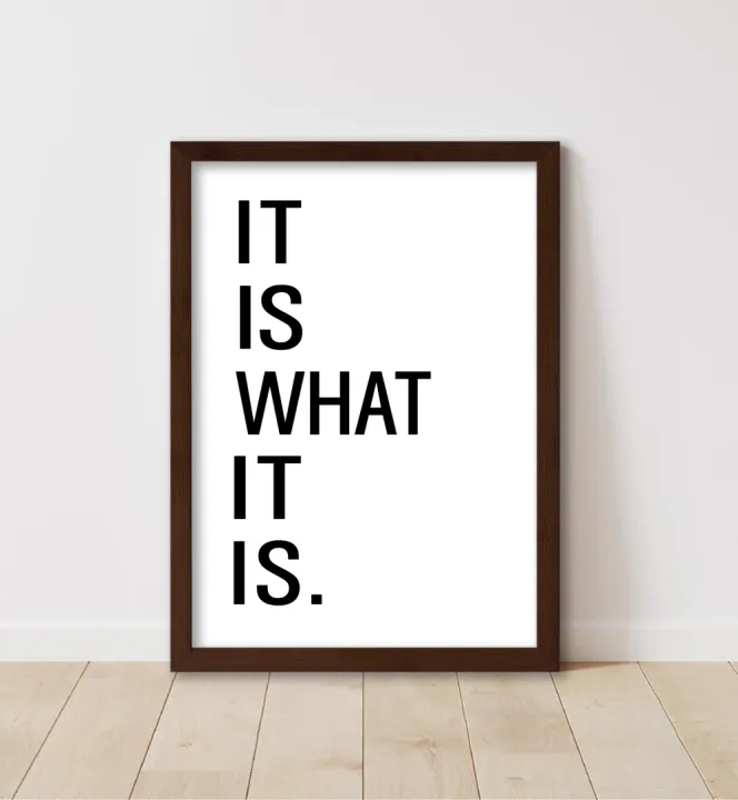 MMIST%20"IT%20IS%20WHAT%20IT%20IS"%20%20Framed%20Motivational%20Quotes%20wall%20art%20Inspirational%20quotes%20Living%20room%20wall%20art%20Motivation%20Positive%20quotes%20word%20art%20-%20Image%204