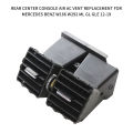 Rear Center Console Air AC Vent Replacement For Mercedes Benz W166 W292 ML GL GLE 12-19. 