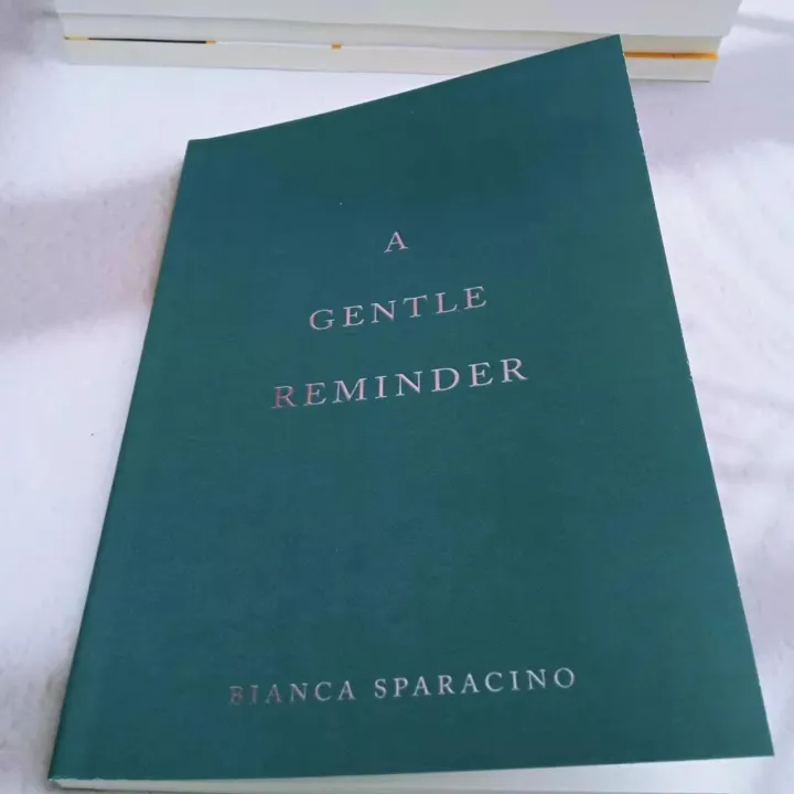 A Gentle Reminder，Bianca Sparacino