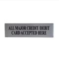 All Major Credit/Debit Card Accepted Here - Stainless Steel Sign Board - 17CM X 4.7CM. 