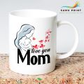 Love you mom gift mug cup for loving mother for mothers day birthday or any occasion Love you mom mug. 