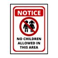 Notice No Children Allowed In This Area Sign Board. 
