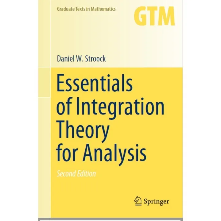 Essentials of Integration Theory for Analysis (2nd)