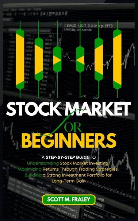 Stock Market for Beginners: A Step-by-Step Guide to Understanding Stock ...