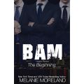 BAM-The Beginning (Vested Interest). 