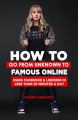 How To Go From Unknown...To Famous Online: Using Facebook & LinkedIn In Less Than 20 Minutes Per Day. 