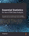 Essential Statistics for Non STEM Data Analysts. 