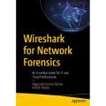 Wireshark for Network Forensics An Essential Guide for IT a. 