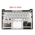 New Palmrest For Dell XPS 15 9550 9560 Precision 5520 M5510 P56F Palmrest Upper Top Case C Shell Black 0Y2F9N /0D6CWH/0JK1FY. 