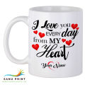 I Love you with customized name gift mug cup for your loving Husband, Wife, Girlfriend, Boyfriend, Finance & Fiancee for valentine day birthday or any occasion coffee mug - Sanu-L001. 