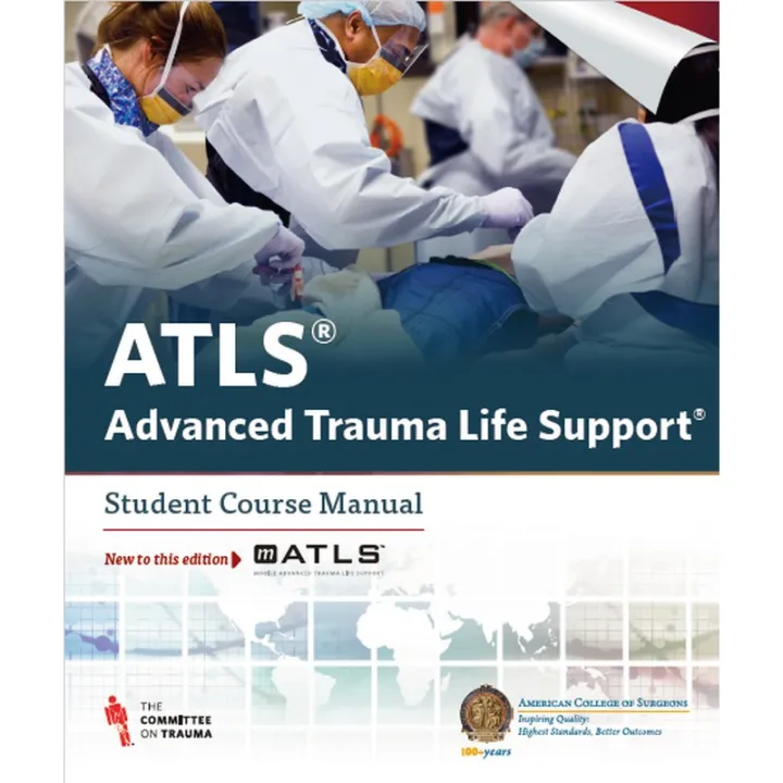 ATLS Advanced Trauma Life Support 10th Edition Student Course Manual