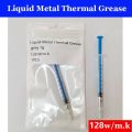 Excellent 128w/mk Liquid metal heat conduction paste For CPU GPU Graphics card cpu laptop heat dissipation liquid Thermal grease. 