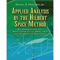 Applied Analysis by the Hilbert Space Method An Introductio. 