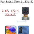 Rear Camera For Xiaomi Redmi Note 11 Pro 5G 21091116I, 2201116SG Front Selfie Facing Back Main Macro Camera Flex Cable Parts. 