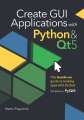 Create GUI Applications With Python Qt Th Edition. 
