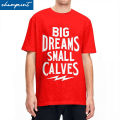 Men Women Chris Bumstead Merch Cbum Big Dreams Small Calves T Shirts Cotton Clothing Vintage Round Neck T Shirt Printed T-Shirts. 