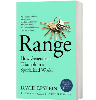 Range: Why Generalists Triumph in a Specialized World ，David Epstein