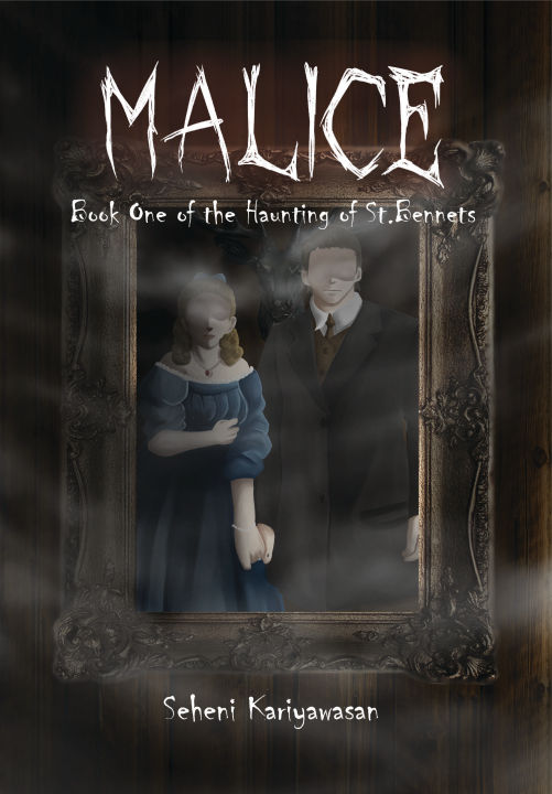 MALICE: Book One of the Haunting of St.Bennets