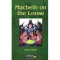 Macbeth On The Loose. 