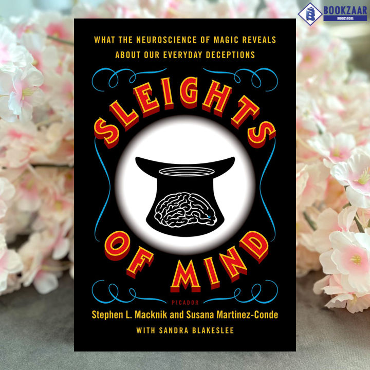 Sleights of Mind - Stephen Macknik