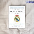 The Real Madrid Way - Steven G. Mandis. 