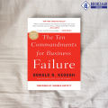 The Ten Commandments for Business Failure - Don Keough. 