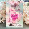 A Thousand Boy Kisses - Tillie Cole & Kia Thomas. 