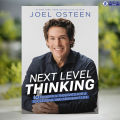 Next Level Thinking - Joel Osteen. 