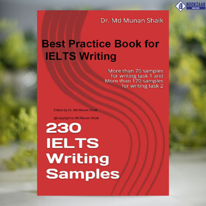 230 IELTS Writing Samples - Dr Md Munan Shaik