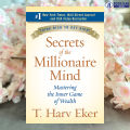 Secrets of the Millionaire Mind - Harv Eker. 