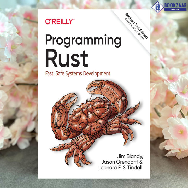 Programming Rust 2E - Jim Blandy, Jason Orendorff, Leonora F . S. Tindall
