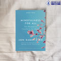 Mindfulness for All - Jon Kabat-Zinn. 