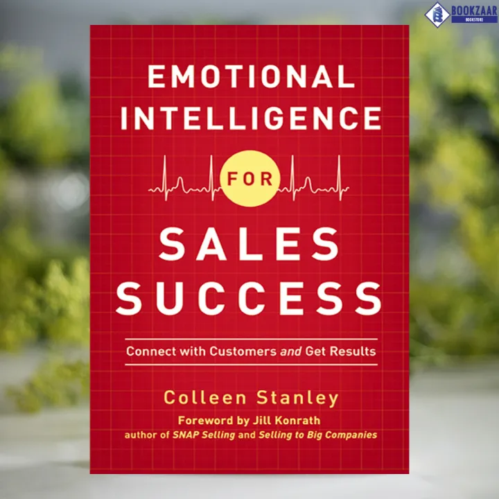 Emotional%20Intelligence%20for%20Sales%20Success%20-%20Colleen%20Stanley%20-%20Image%202