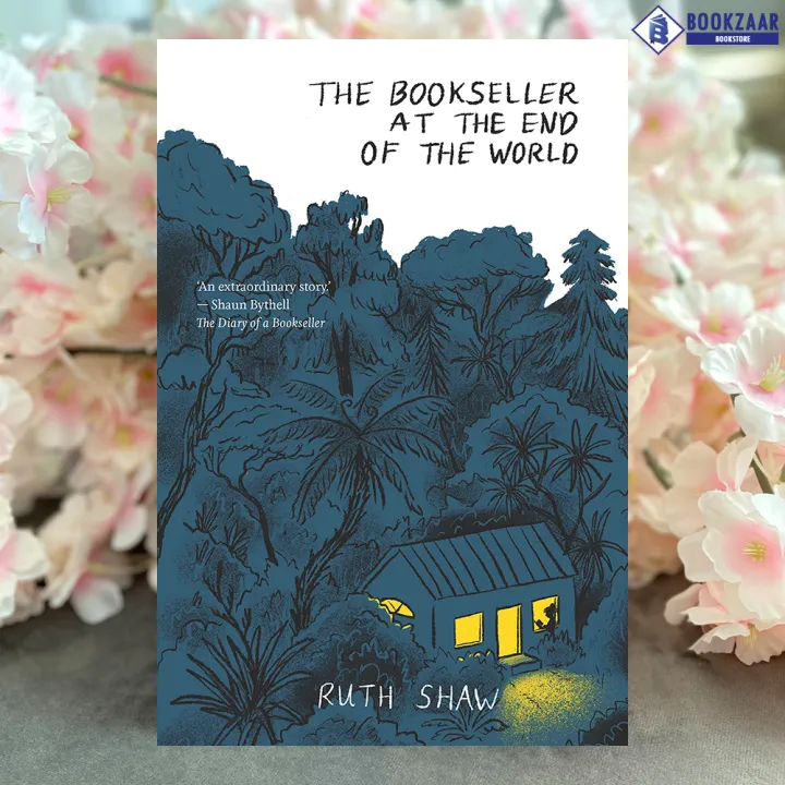 The Bookseller at the End of the World - Ruth Shaw