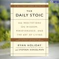 The Daily Stoic - Ryan Holiday & Stephen Hanselman. 
