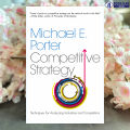 Competitive Strategy - Michael E. Porter. 