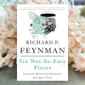 Six Not-So-Easy Pieces - Richard P. Feynman, Robert B. Leighton, Matthew Sands. 