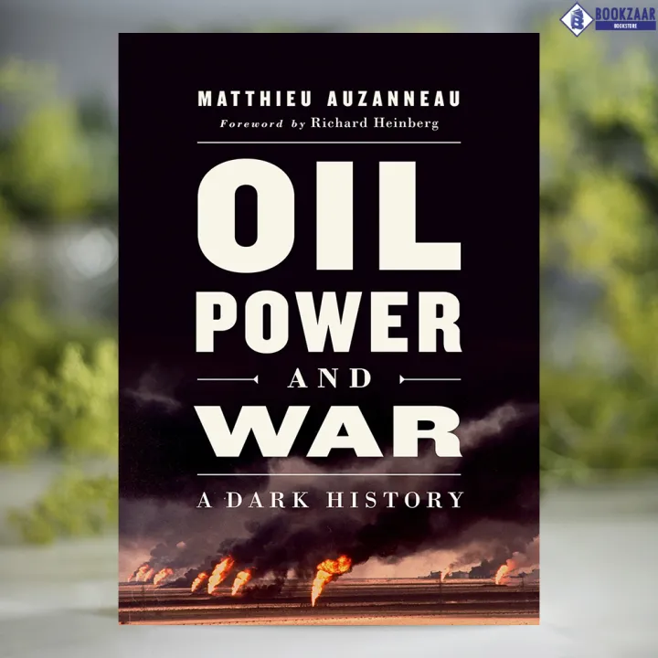 Oil,%20Power,%20and%20War%20-%20Matthieu%20Auzanneau%20-%20Image%202