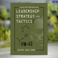 Leadership Strategy and Tactics - Jocko Willink. 