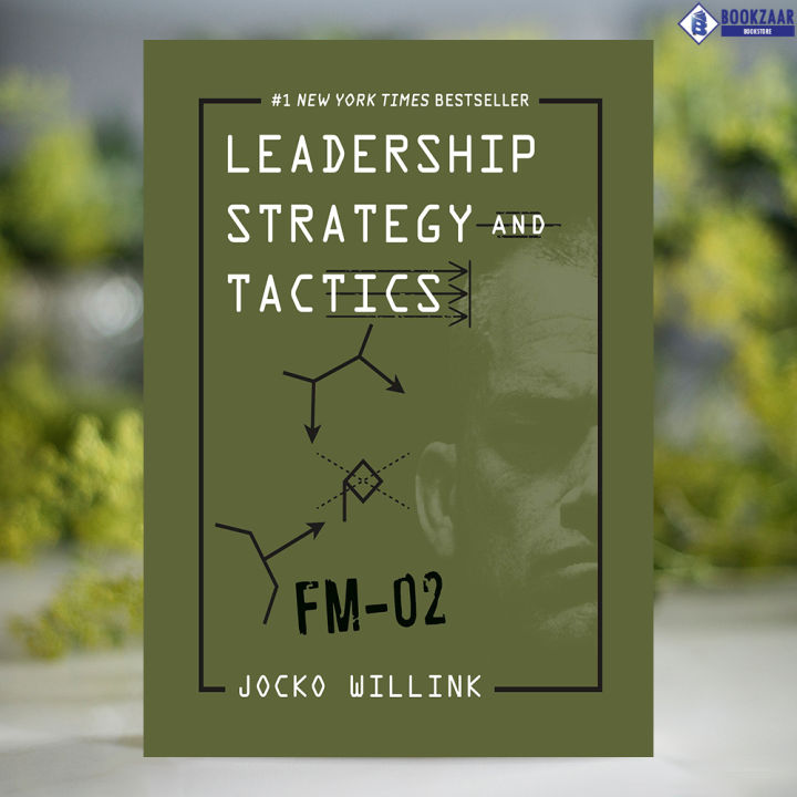 Leadership%20Strategy%20and%20Tactics%20-%20Jocko%20Willink%20-%20Image%203