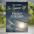 The Supreme Gift - Paulo Coelho. 