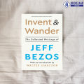 Invent and Wander - Jeff Bezos & Walter Isaacson. 